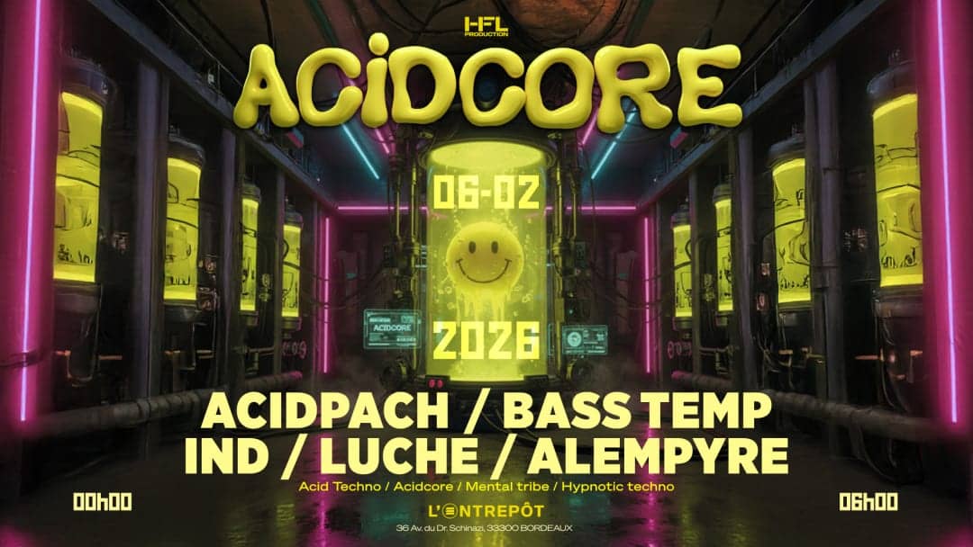 ACIDCORE // ACIDPACH - BASS TEMP - IND - LUCHE - ALEMPYRE