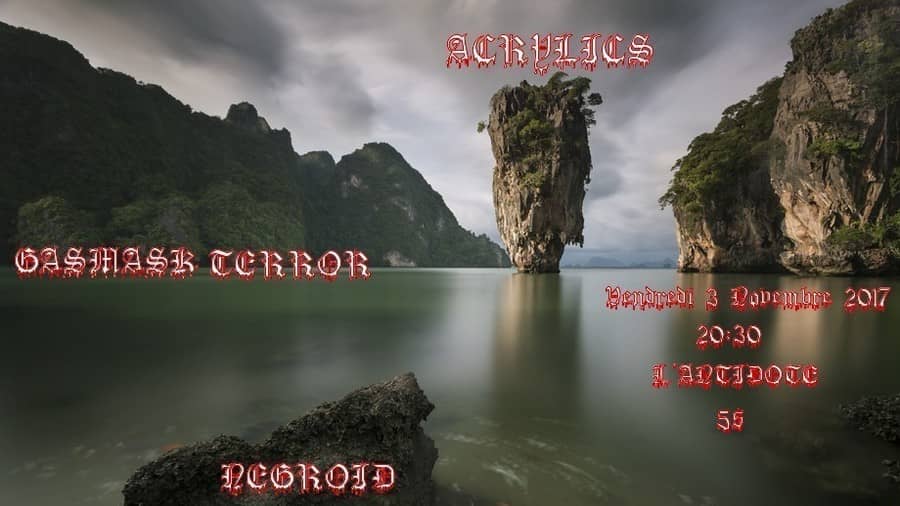 Acrylics + Gasmask Terrör + Negroïd