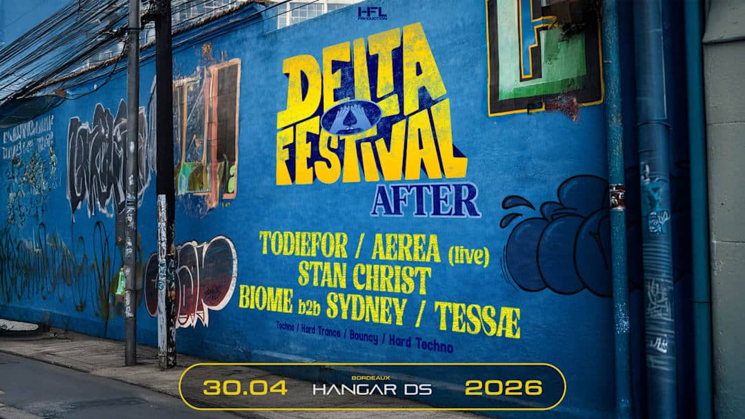 AFTER DELTA FESTIVAL // TODIEFOR - AEREA - STAN CHRIST - ...