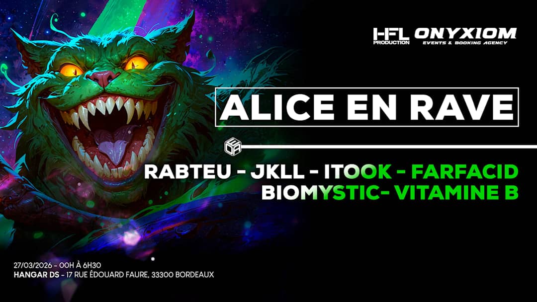 ALICE EN RAVE - Onyxiom x HFL Production