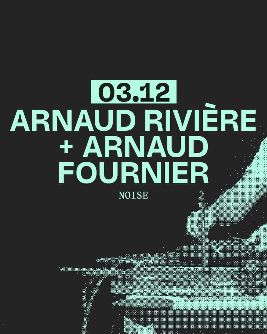 ARNAUD RIVIÈRE + ARNAUD FOURNIER