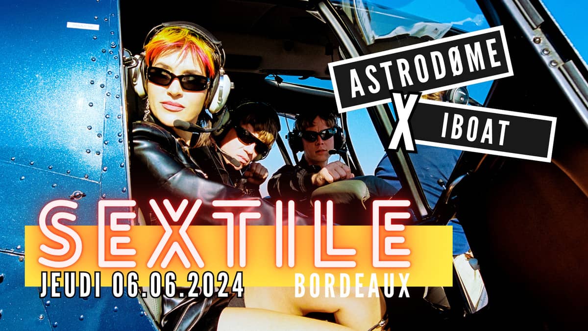 ASTRODOME X IBOAT : SEXTILE + NUXX VOMICA