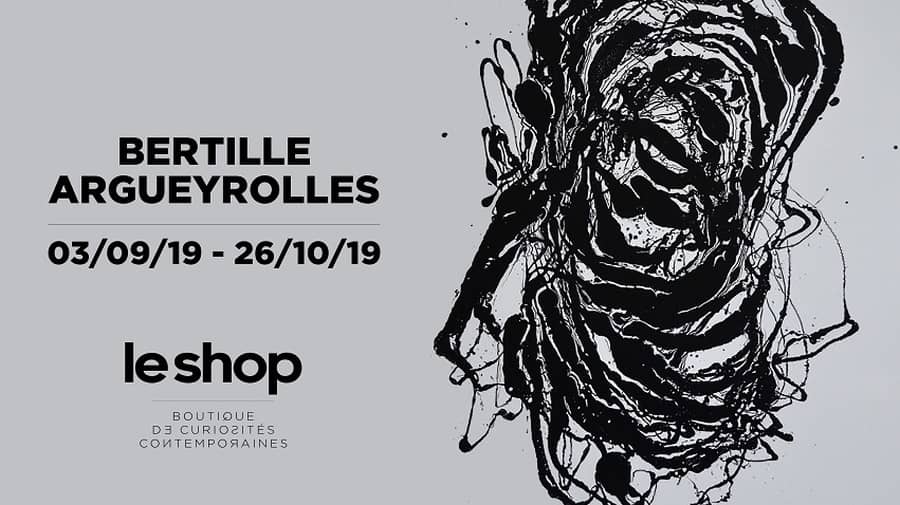 Bertille Argueyrolles s'expose au Shop
