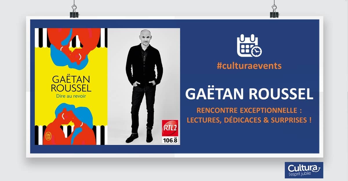 Gaetan Roussel : rencontre et dédicaces