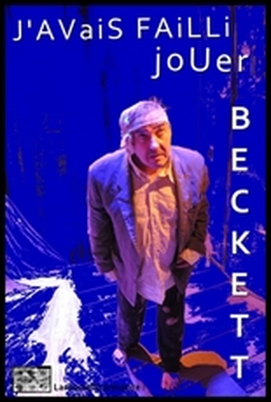 J'AVaiS FAiLLi joUer BECKETT