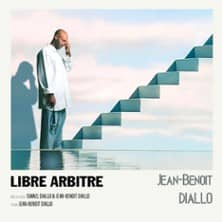 Jean-Benoît Diallo - Libre Arbitre