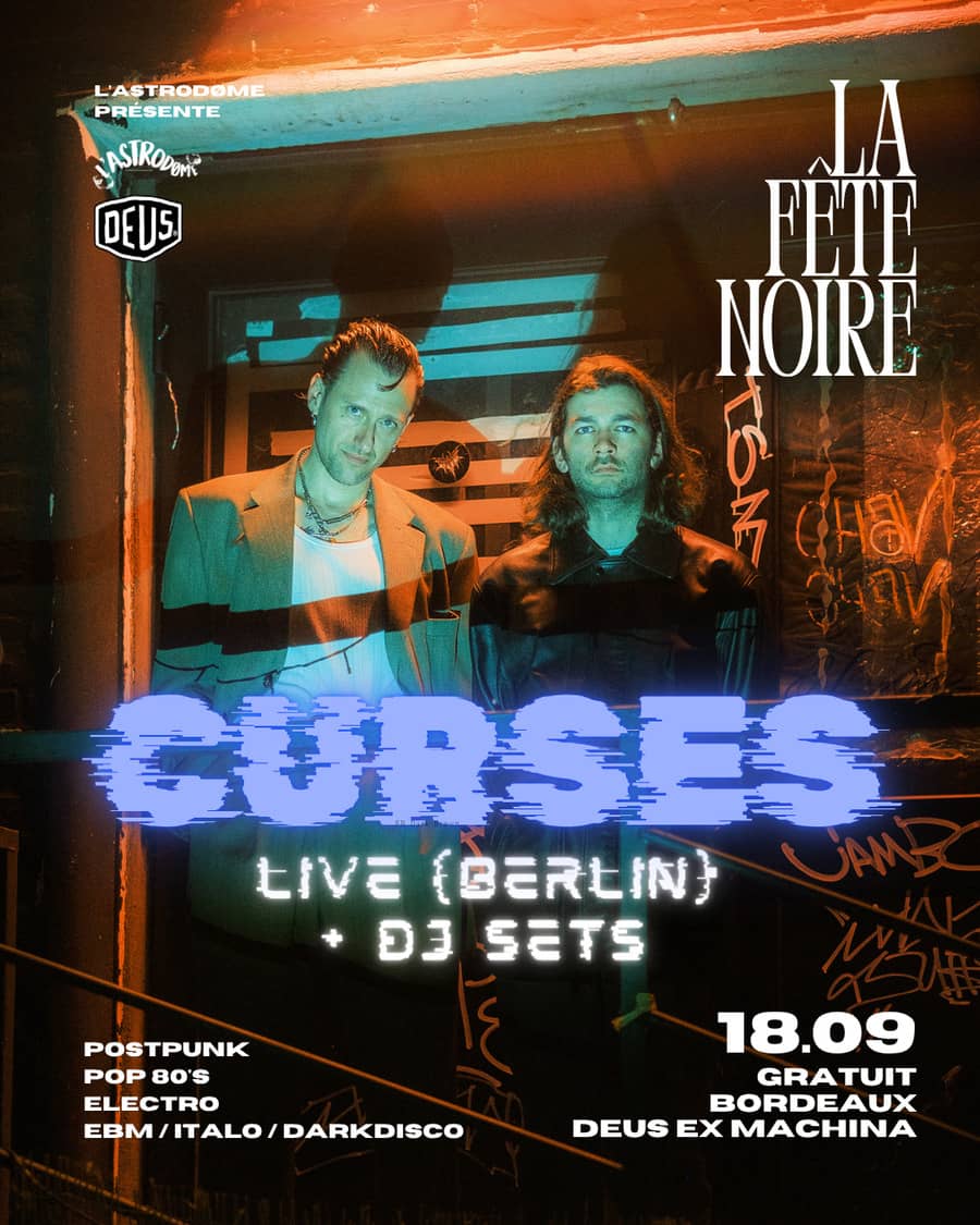 La Fête Noire : Curses (live) + Dj Set