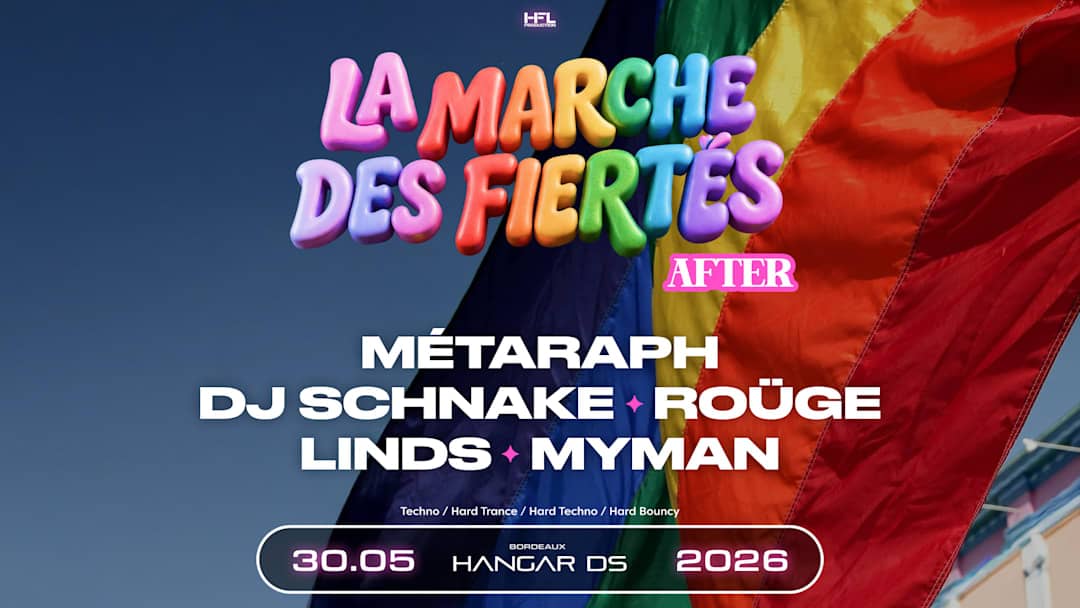 LA MARCHE DES FIERTÉS – AFTER // MÉTARAPH - DJ SCHNAKE - ROÜGE - LINDS - MYMAN