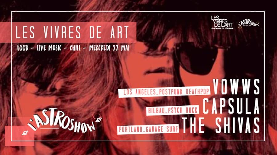 L'Astroshøw : avec Vowws + Capsula + The Shivas