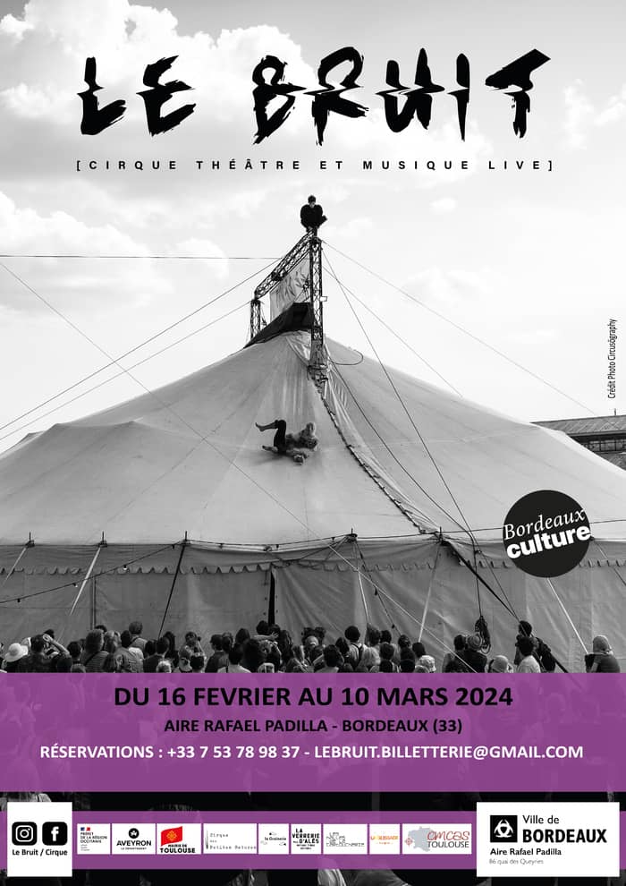 LE BRUIT - CIRQUE À BORDEAUX !