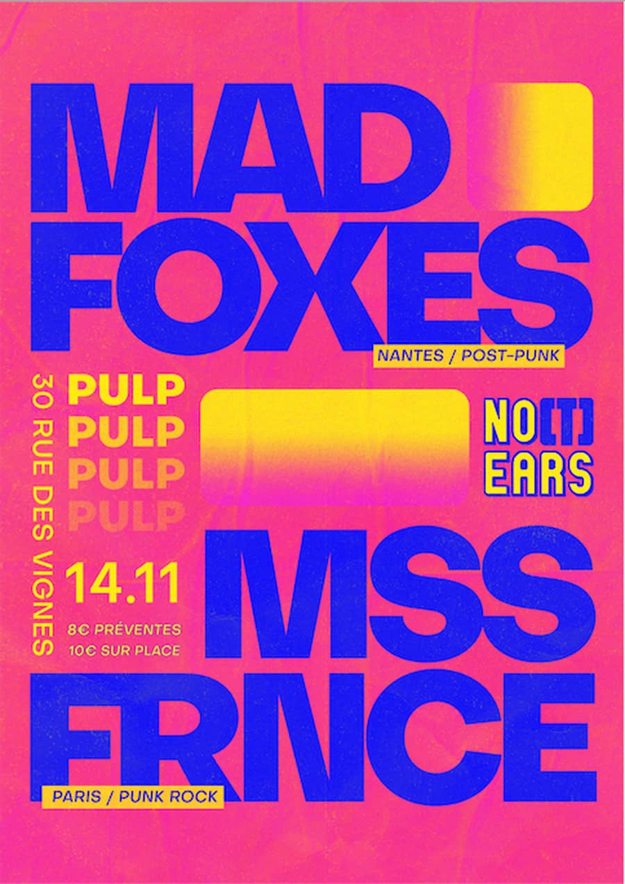 MAD FOXES + MSS FRNCE
