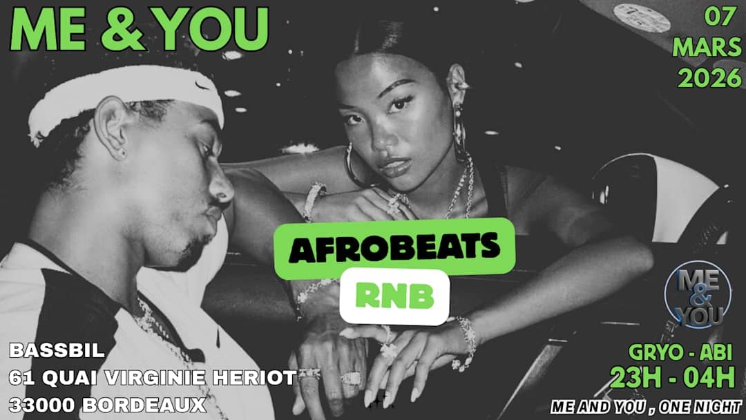 ME & YOU BORDEAUX : AFROBEATS VS R&B