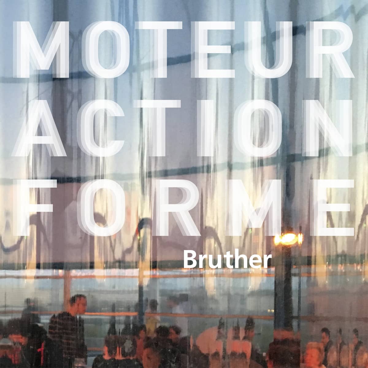 Moteur Action Forme, Bruther