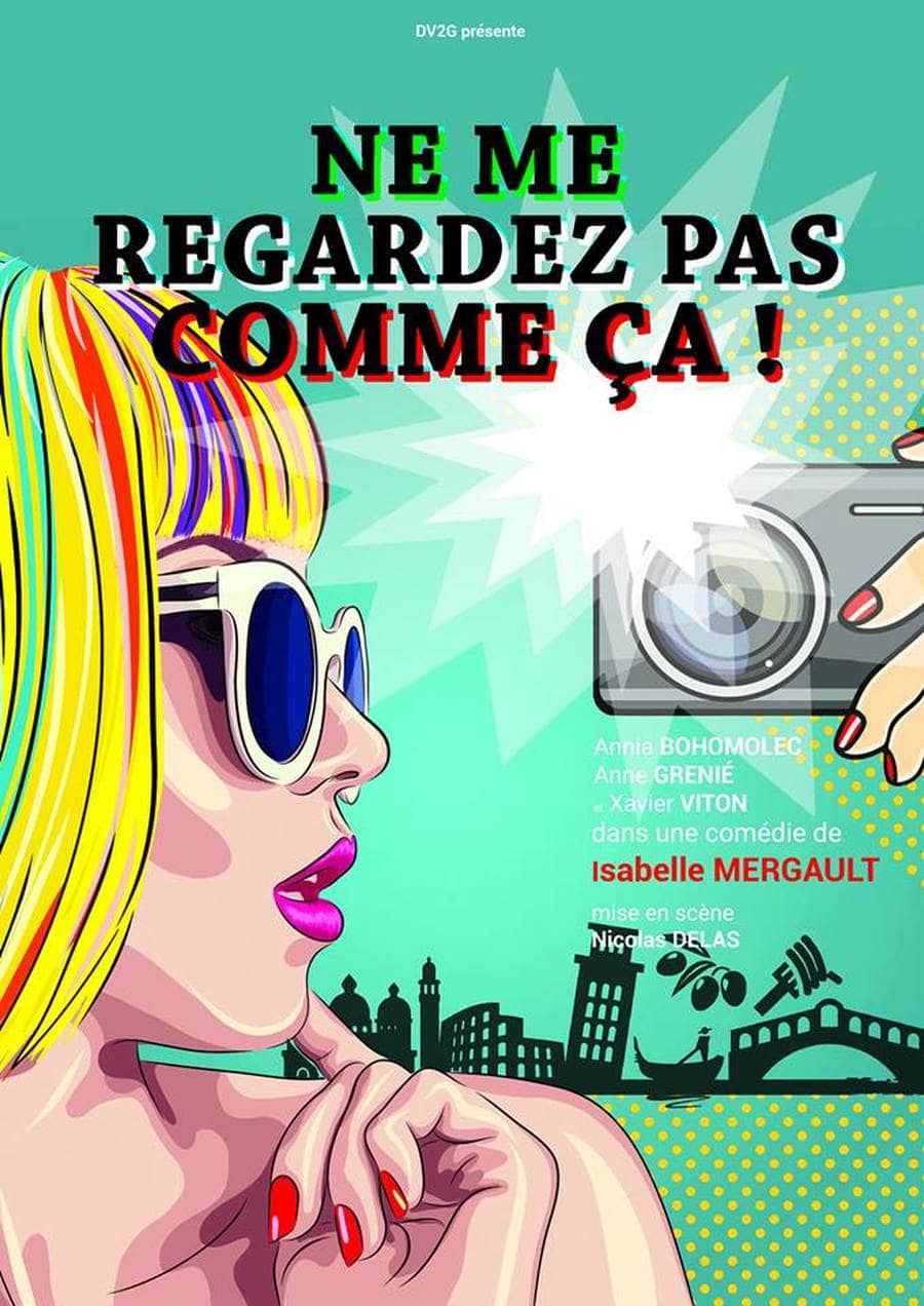 Ne me regardez pas comme ça