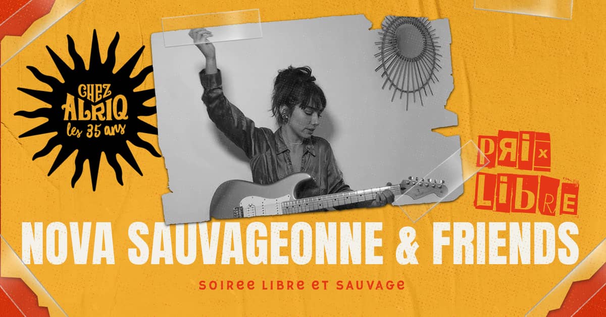 Nova Sauvageonne & friends