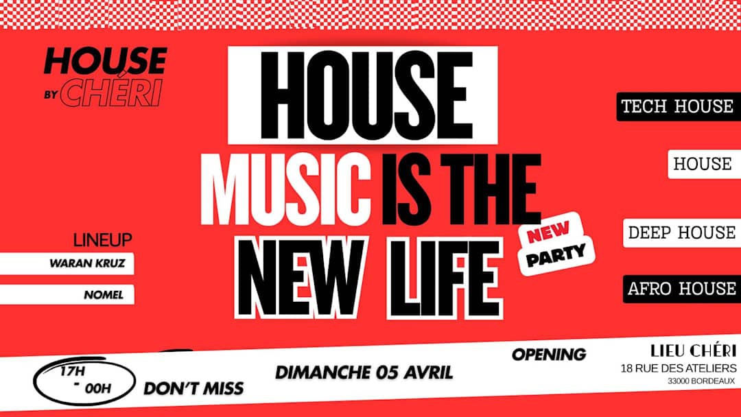 OPENING HOUSE BY CHÉRI : NEW PARTY 100 % HOUSE MUSIC