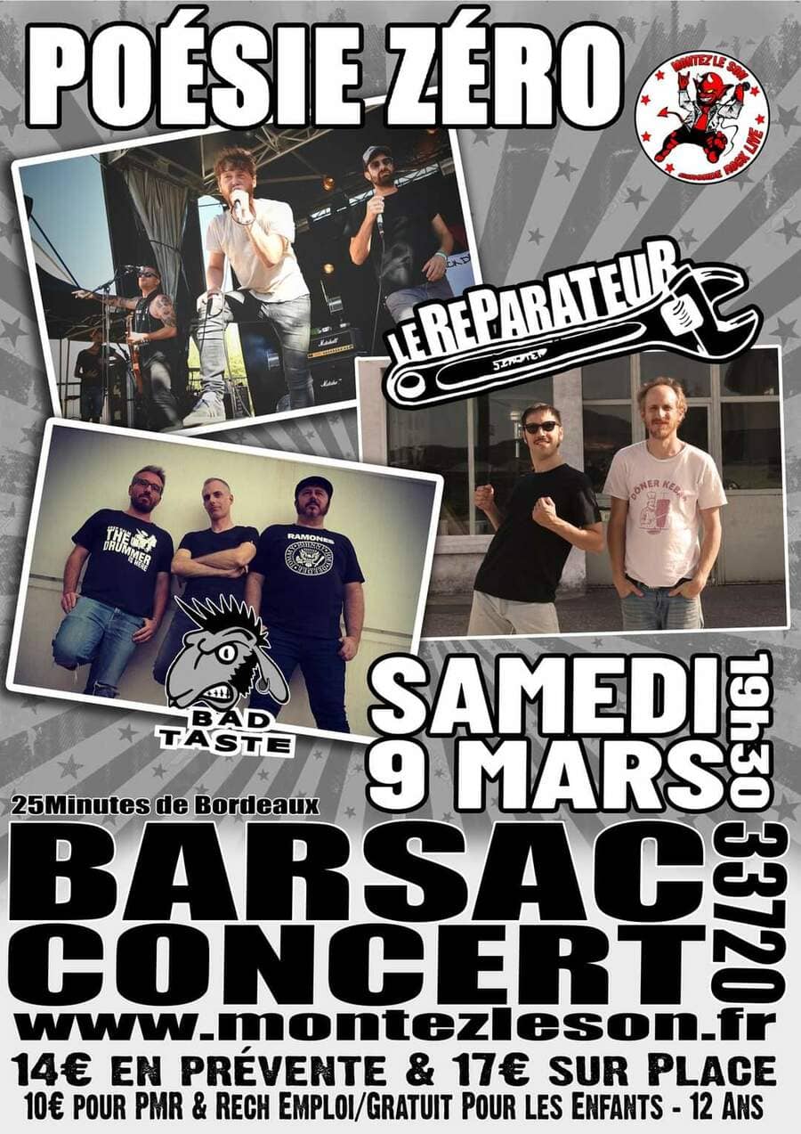 Poésie Zéro + Le Réparateur+ Bad Taste