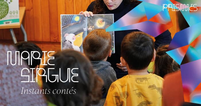 PRISMES - Instants Contés