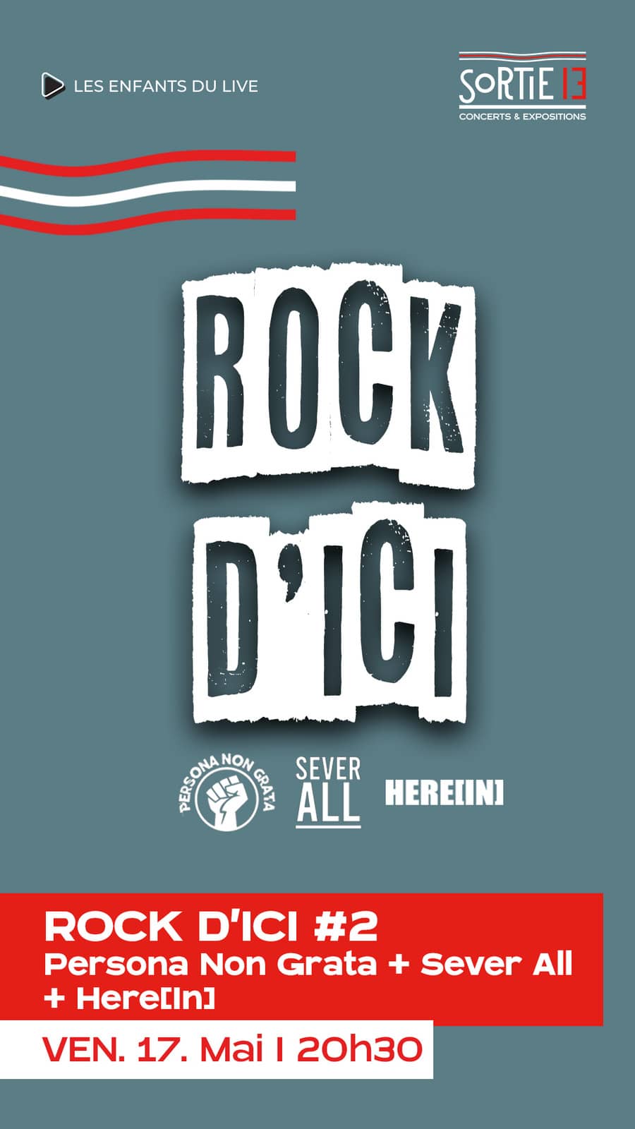 Rock d'Ici : HERE[IN] · Sever All · Persona Non Grata