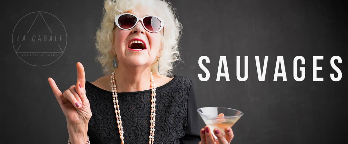 Sauvages, la pièce improvisée