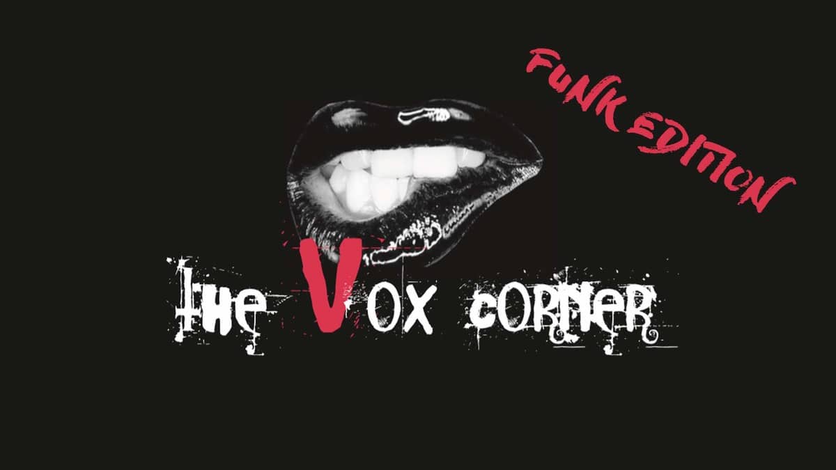 The Vox Corner Party #2 - Funk Edition