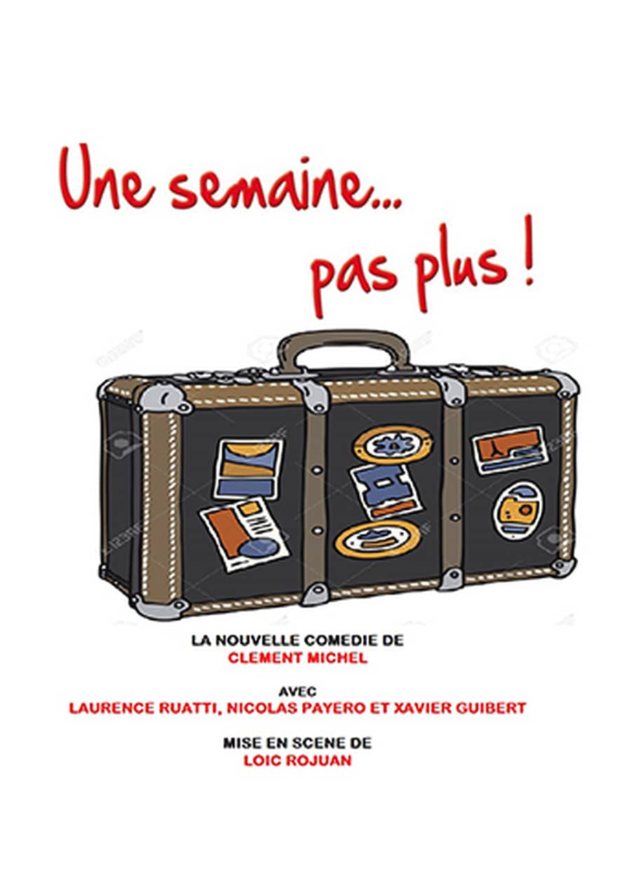 Une semaine... pas plus !