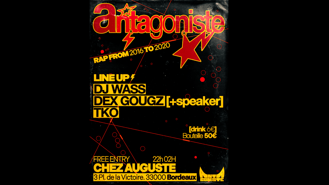 Antagoniste #16 - Wass, Dex, TKO, Gougz
