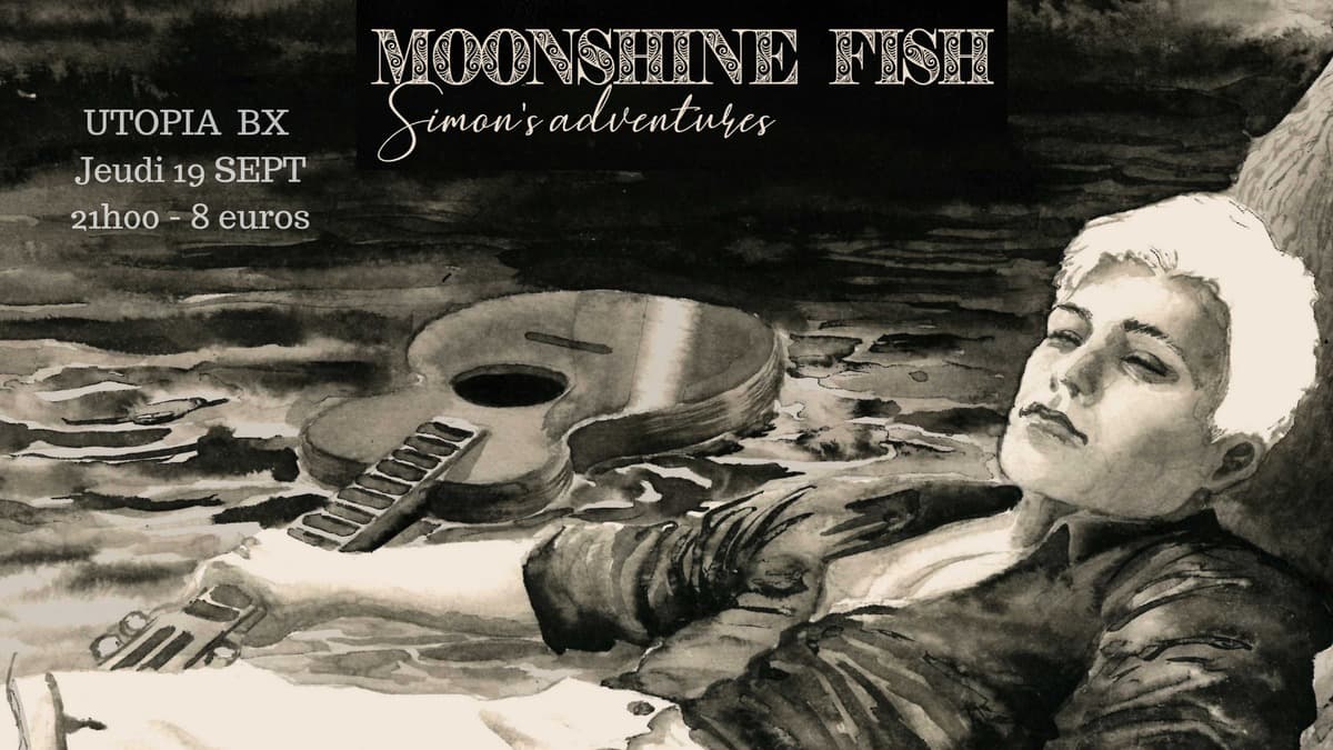 Concert-dessiné / Sortie d'ALBUM : MOONSHINE FISH