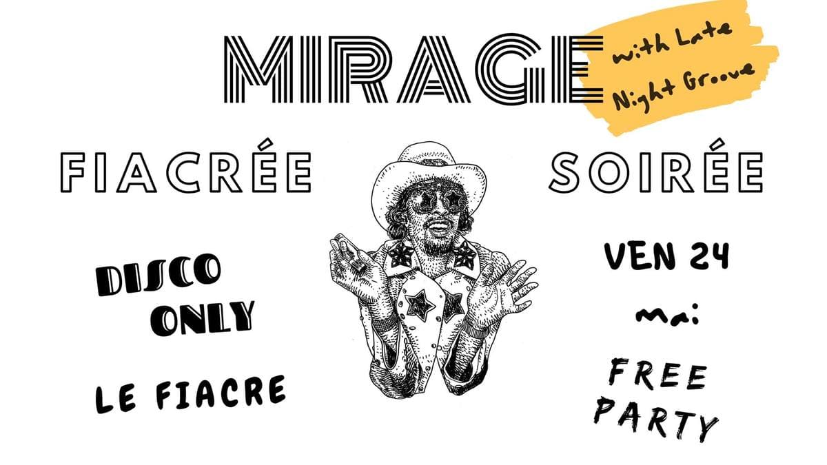 FIACREE SOIRÉE MIRAGE : DISCO