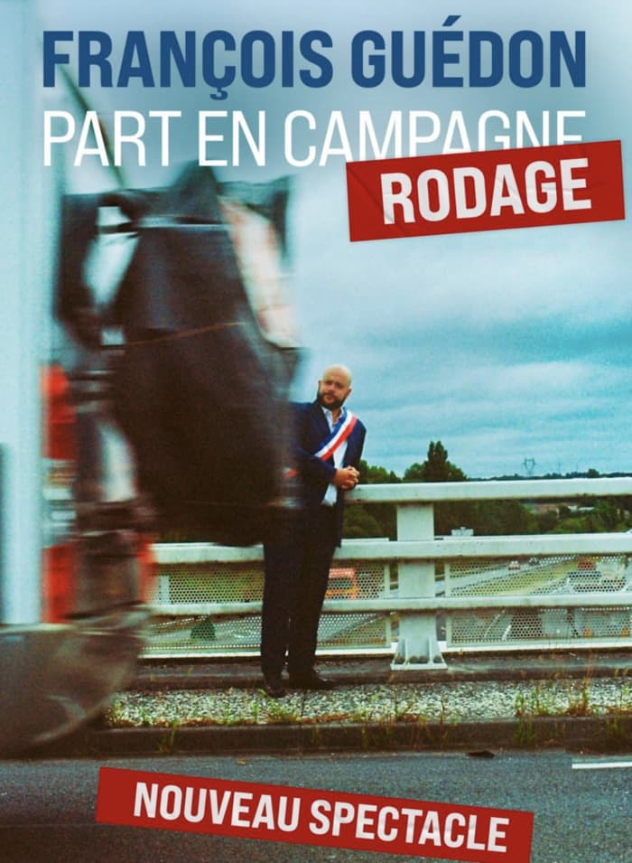 FRANÇOIS GUÉDON PART EN CAMPAGNE [RODAGE]