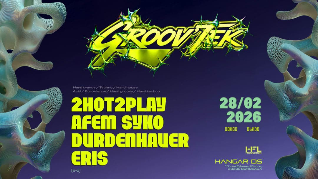 GROOV'TEK // 2HOT2PLAY - AFEM SYKO - DURDENHAUER - ERIS