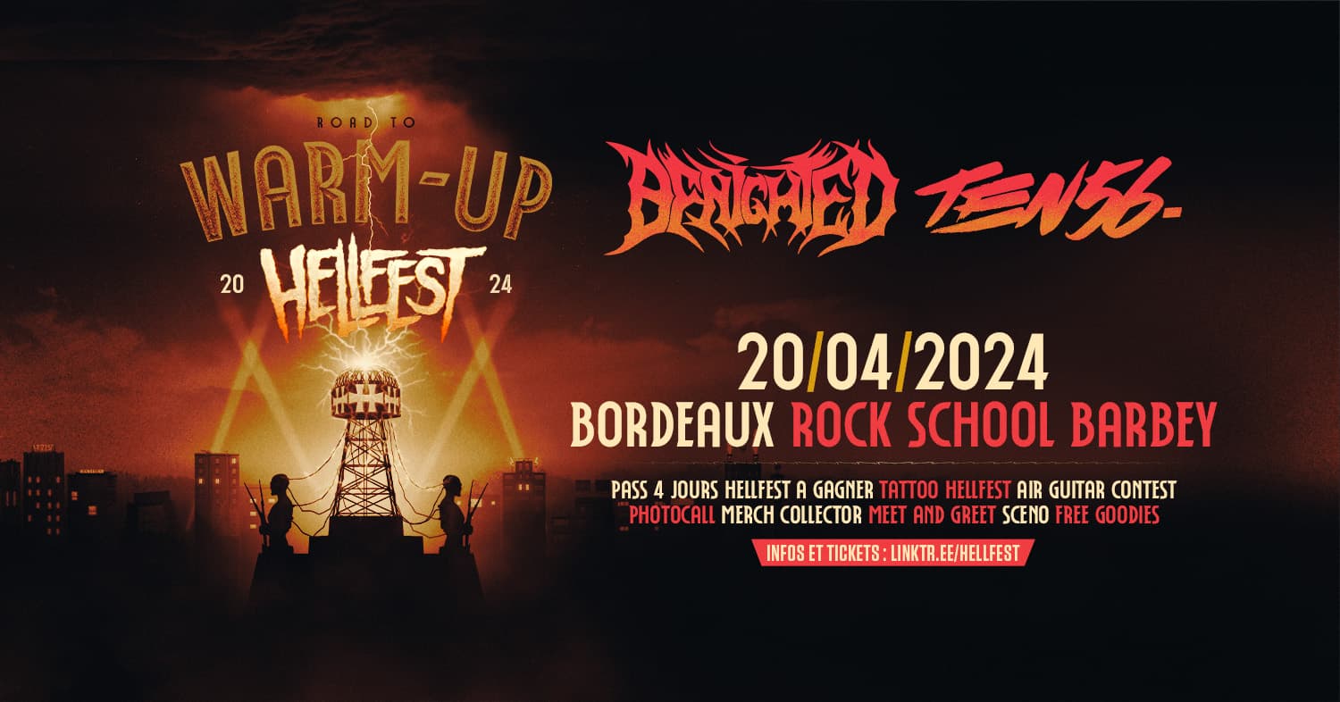 Hellfest Warm-Up Tour 2024 : Benighted + ten56.