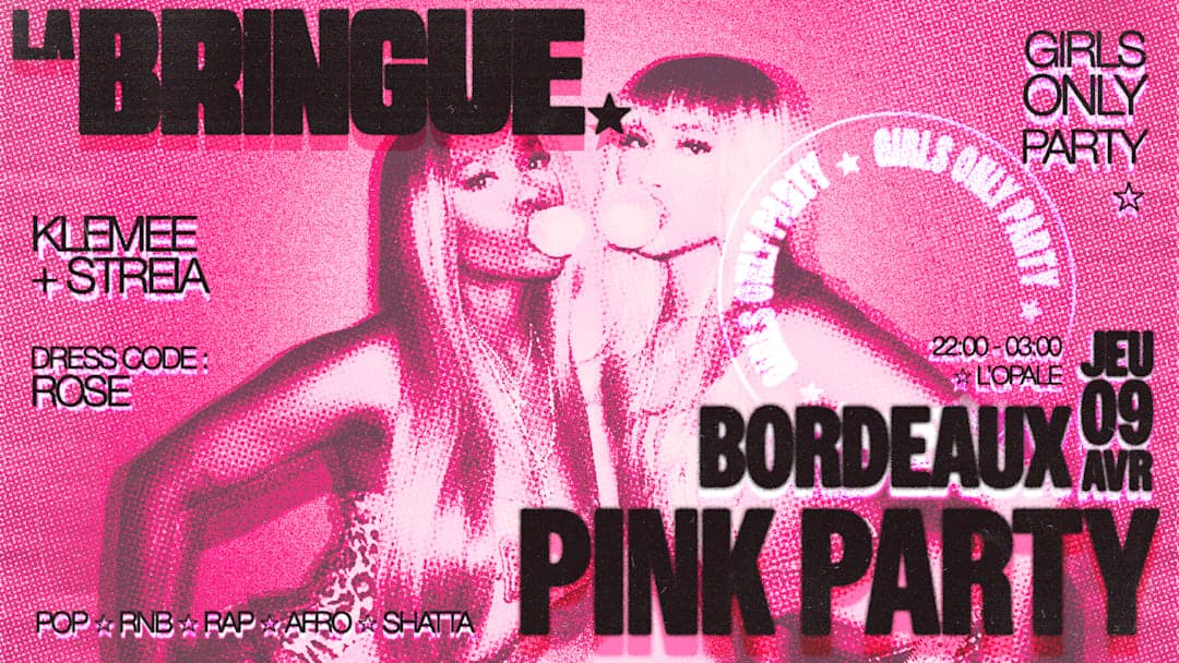 La Bringue - Pink Party | Girls only