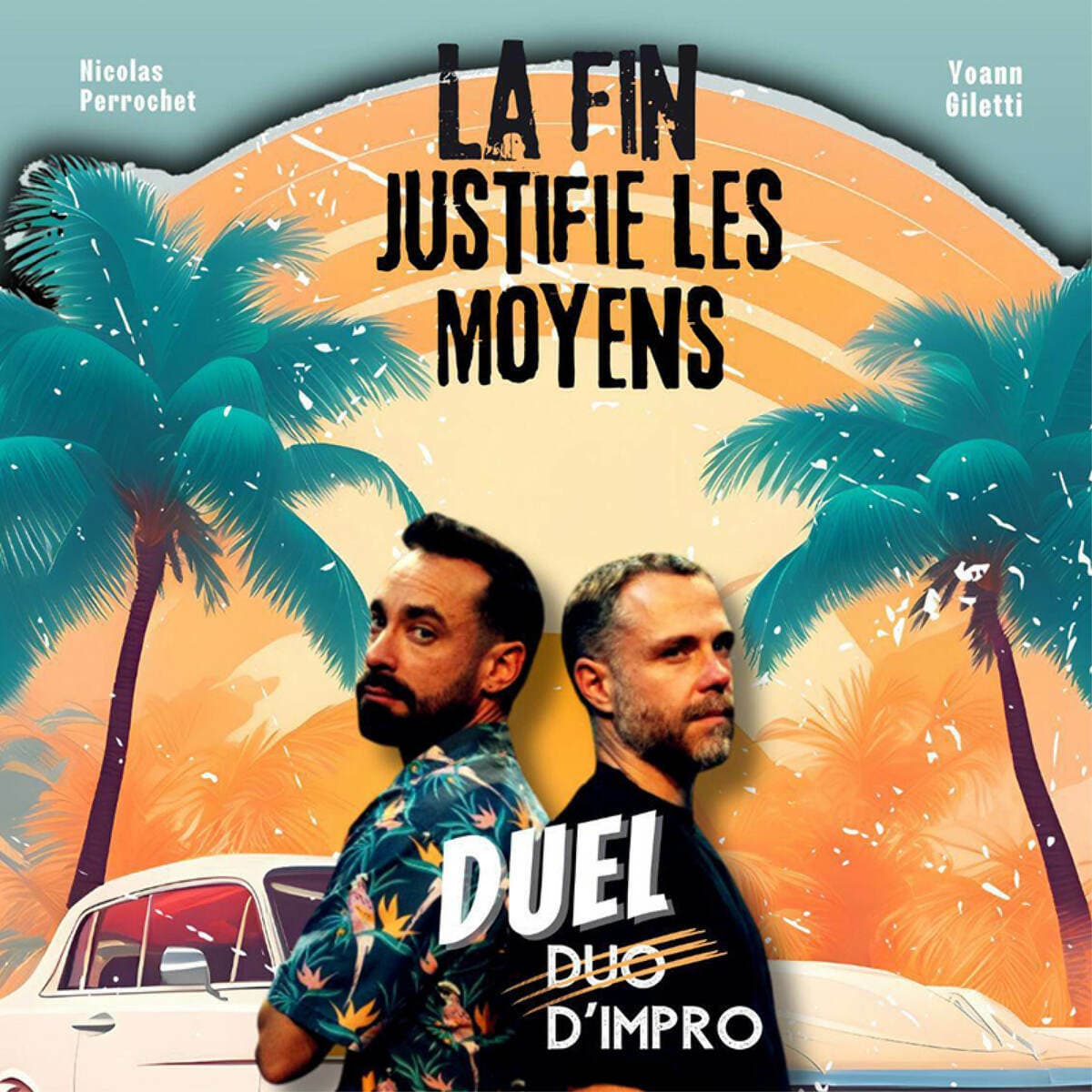 La Fin justifie les moyens