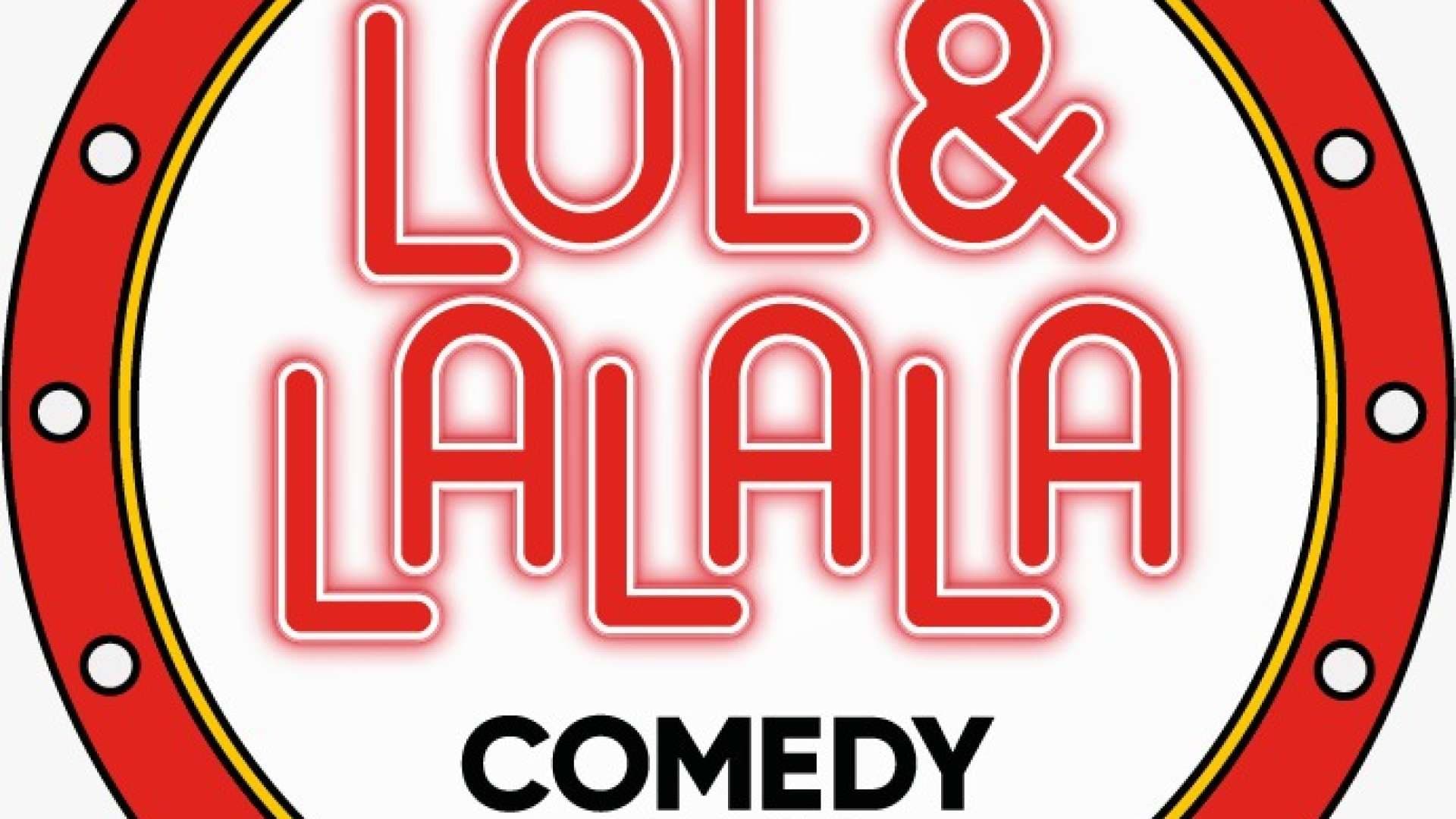 LOL & LALALA COMEDY CLUB