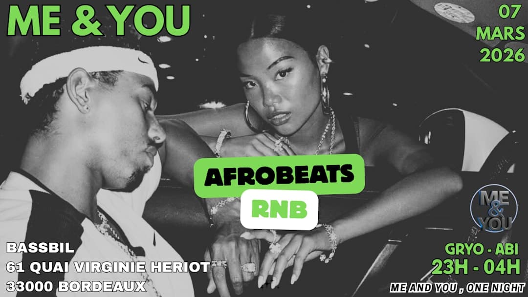 ME & YOU BORDEAUX : AFROBEATS VS R&B