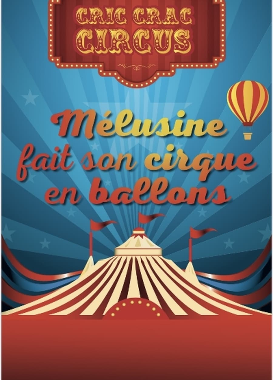 Mélusine fait le cirque en ballon