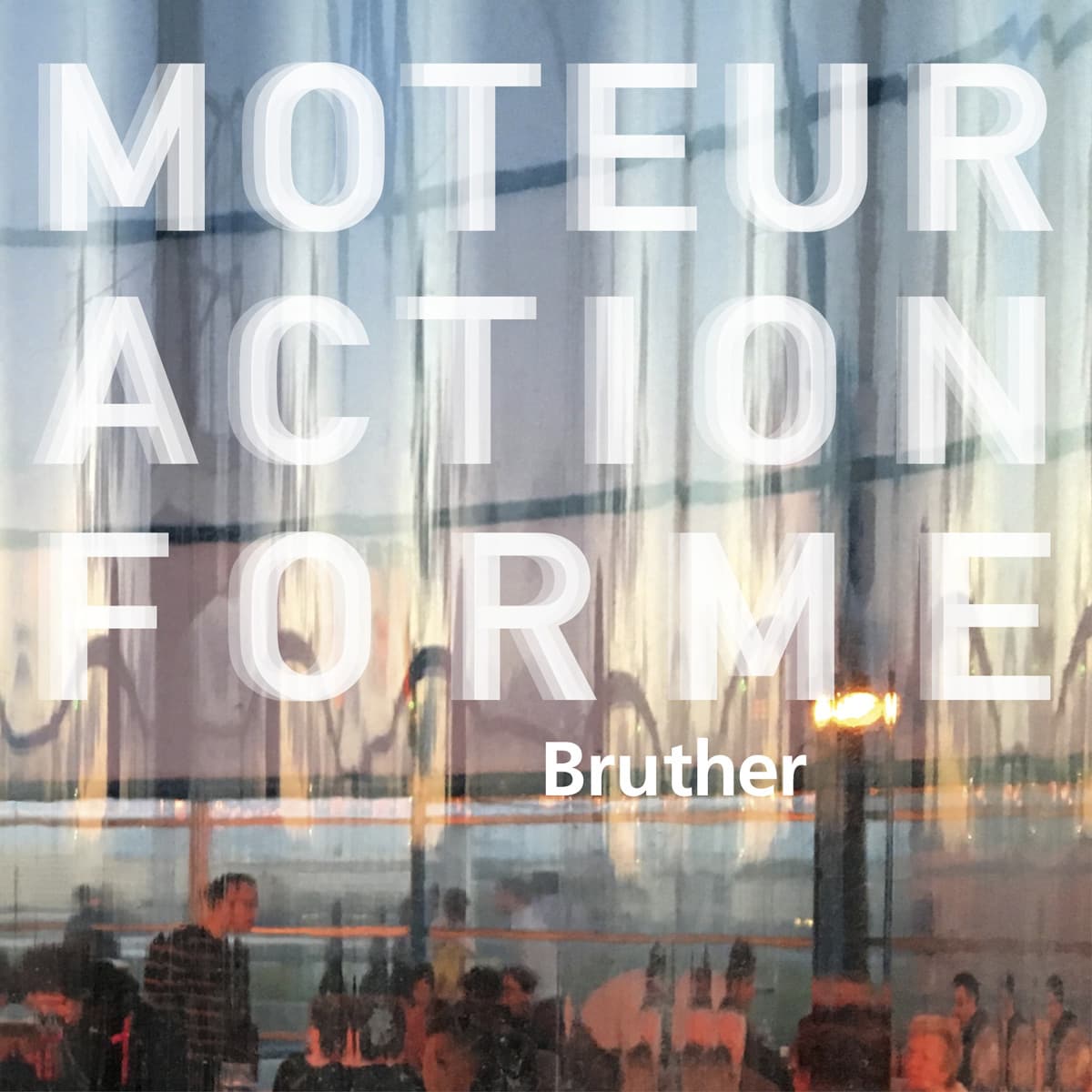 Moteur Action Forme, Bruther