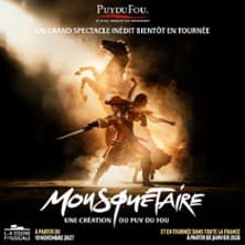 Mousquetaire, Une Création du Puy du Fou