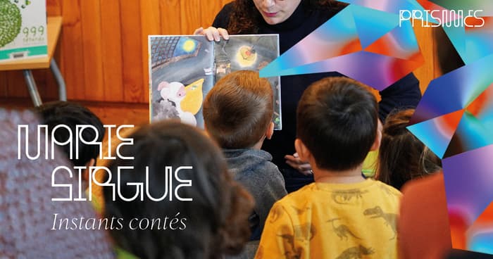 PRISMES - Instants Contés