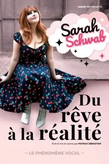 Sarah Schwab - Du rêve à la réalité
