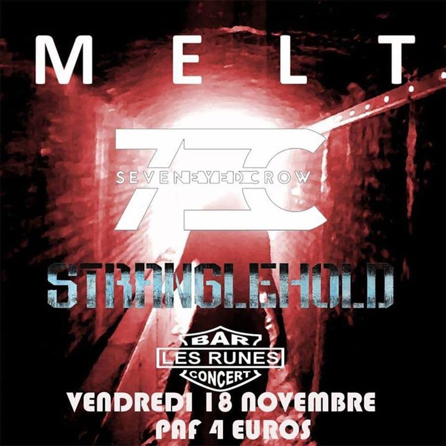 Seven Eyed Crow + Melt + Stranghehold