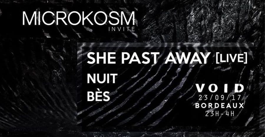 SHE PAST AWAY + NUIT + BÈS