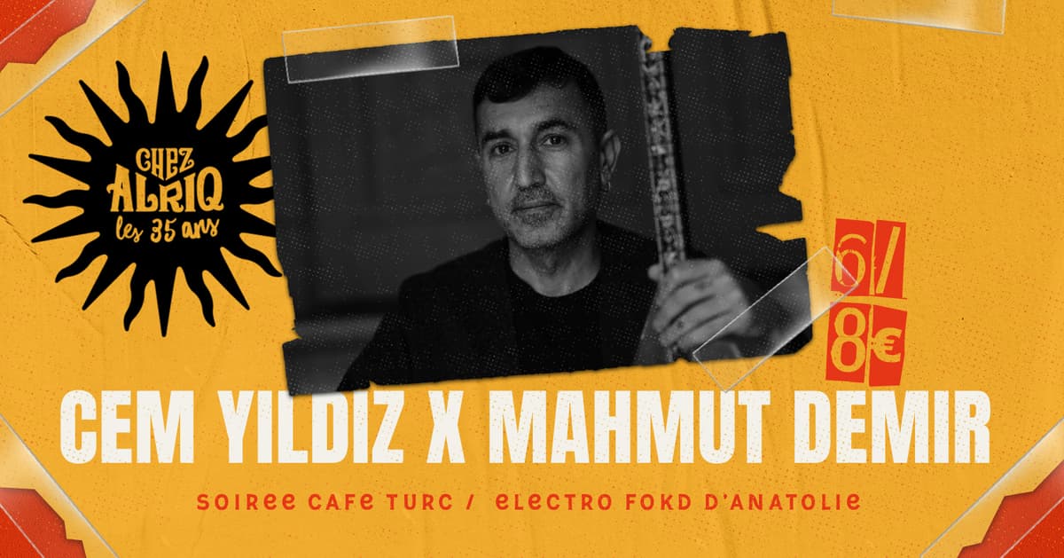 Soirée Café Turc – Cem Yildiz + Mahmut Demir