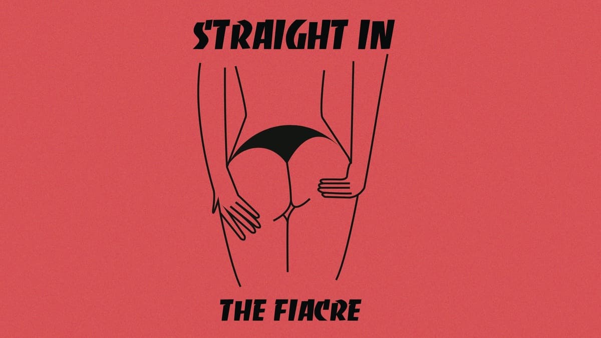 STRAIGHT IN THE FIACRE