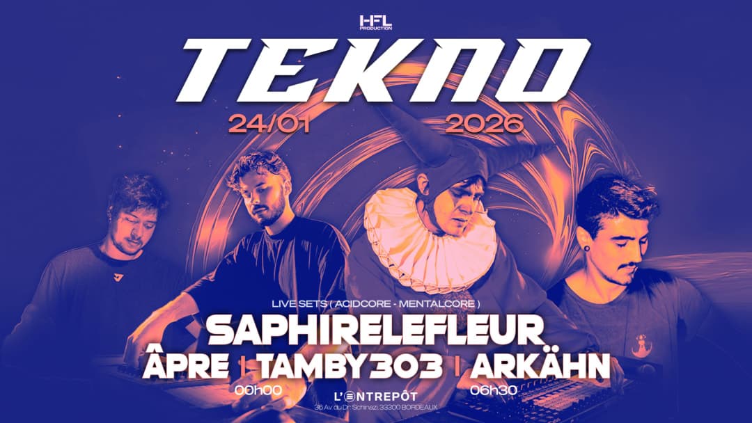TEKNO // SAPHIRELEFLEUR - ÂPRE - TAMBY303 - ARKÄHN