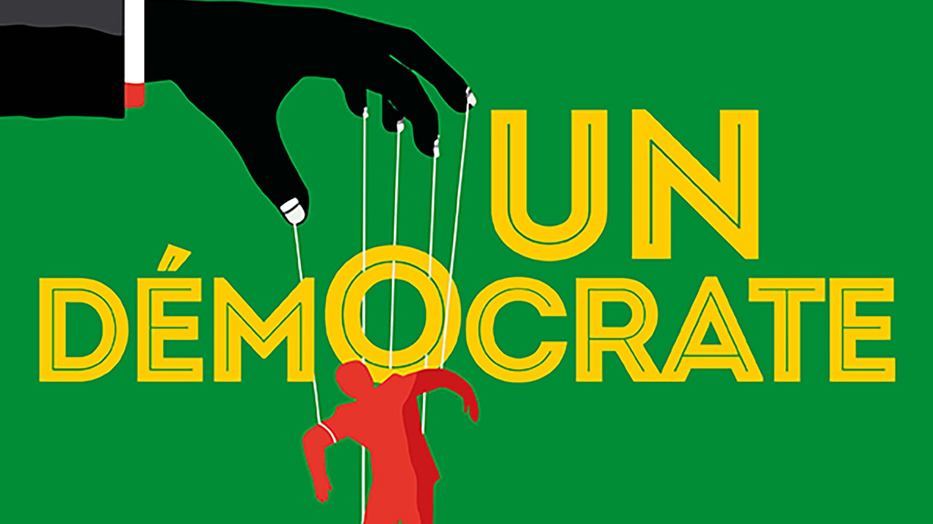 Un démocrate | Idiomecanic Théâtre