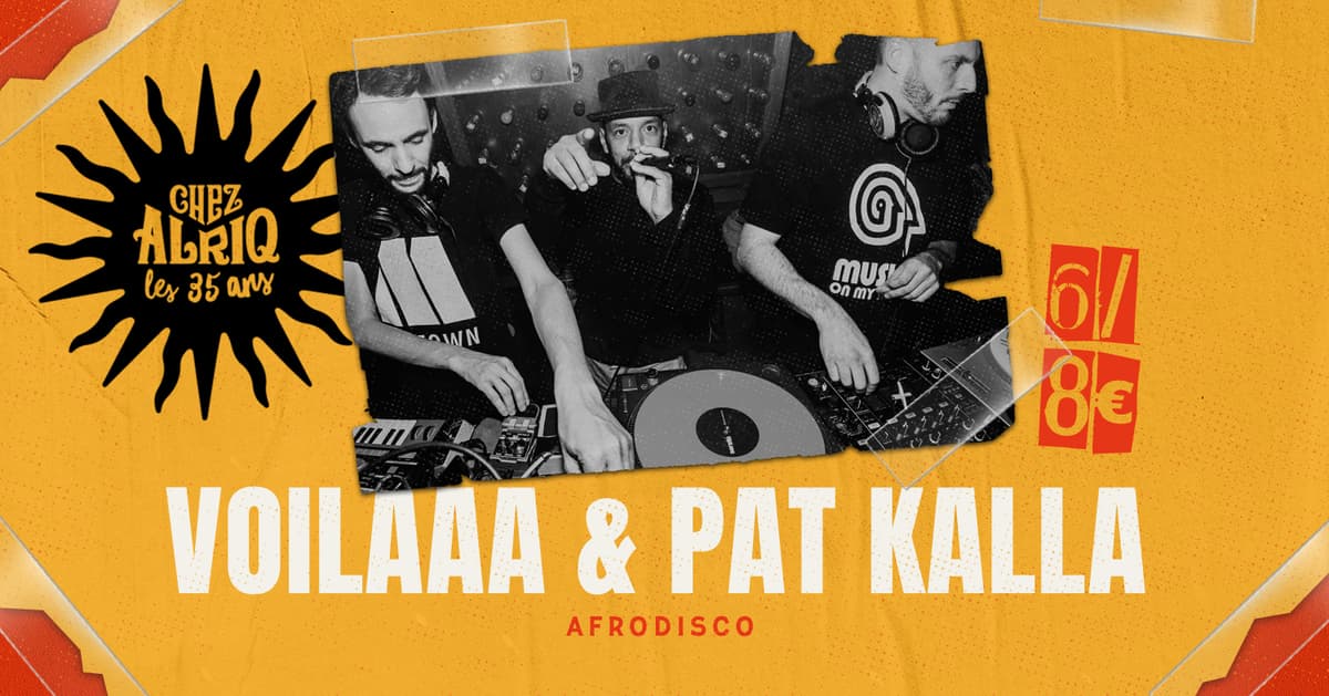 Voilaaa Sound system w/ Pat Kalla