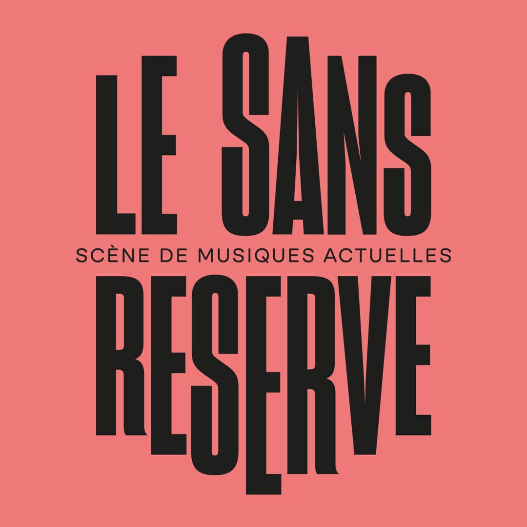 Le Sans Réserve