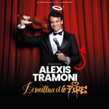 Alexis Tramoni - Le Meilleur et Le Pire